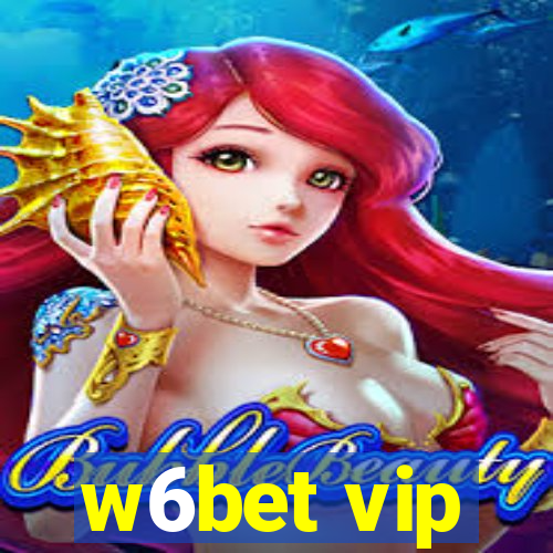 w6bet vip